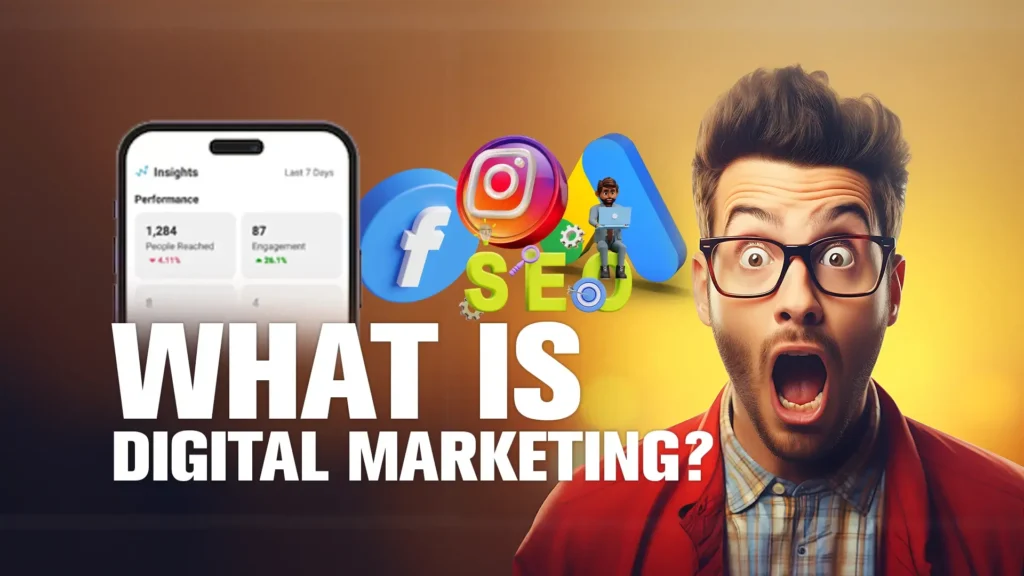 What is Digital Marketing?